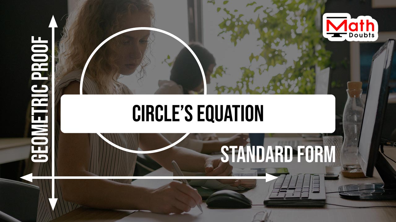 geometric proof of standard circle equation