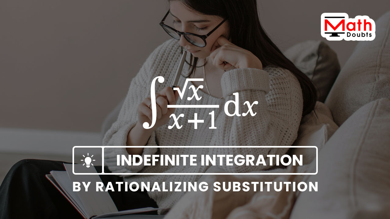 integration by rationalizing substitution problem solution