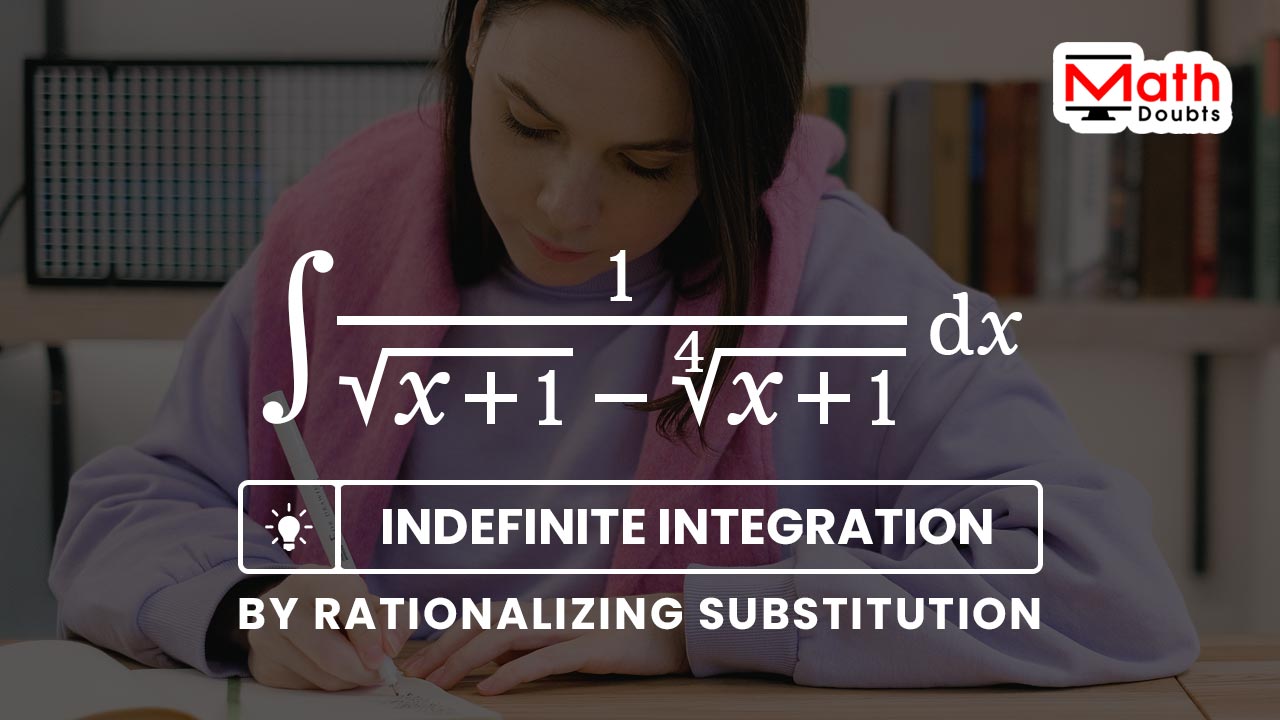 integration by rationalizing substitution problem solution