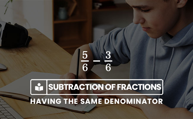 subtraction of the like fractions having same denominator
