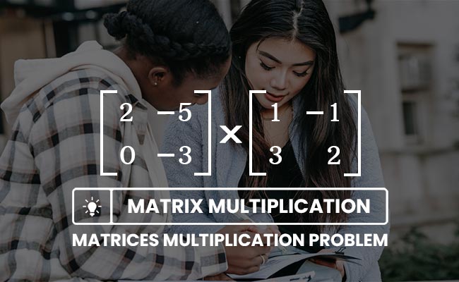 multiplying 2 by 2 matrix question solution