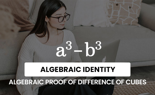 a cube minus b cube algebraic identity proof