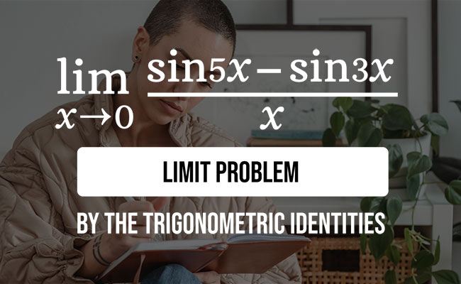 trigonometric limit problem